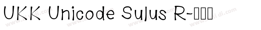 UKK Unicode Sulus R字体转换